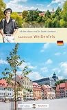 Ich bin dann mal in der Saalestadt Weißenfels: Wolf Larsen im Saale Unstrut Wolf Larsen: Die Welt in der Westentasche