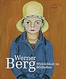  Werner Berg: Wirklichkeit im Bildhaften