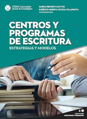 Centros y programas de escritura. Estrategias y modelos