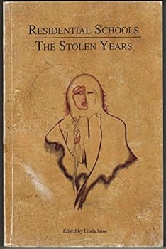 Paperback Residential schools: The stolen years Book