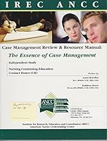 Case Management Review and Resource Manual: The Essence of Case Management 0976821311 Book Cover