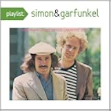 Playlist: Simon And Garfunkel's Greatest Hits by Simon & Garfunkel