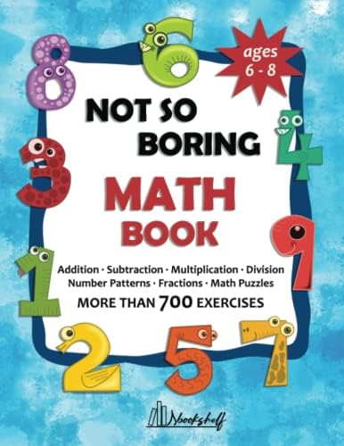 Not So Boring Math Book for 1st, 2nd and 3rd Graders with Answer Keys: 2  Digit Addition and Subtraction, Multiplication and Division Worksheets, ...