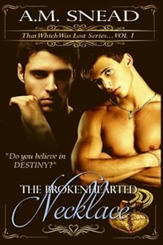 The Brokenhearted Necklace: The Complete Series - Book  of the That Which Was Lost