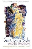 The Saint John’s Bible and Its Tradition: Illuminating Beauty in the Twenty-First Century