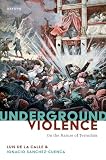 Underground Violence: On the Nature of Terrorism (English Edition)