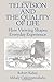 Produktbild Television and the Quality of Life: How Viewing Shapes Everyday Experience (Communication Series)