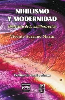 Nihilismo y Modernidad: Dialéctica de la antiilustración