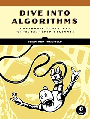 Book cover Dive Into Algorithms: A Pythonic Adventure for the Intrepid Beginner