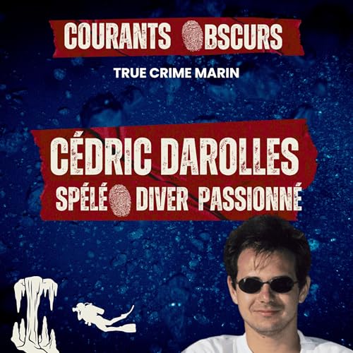 C&eacute;dric Darolles | La derni&egrave;re plong&eacute;e d'un sp&eacute;l&eacute;o-diver hors norme