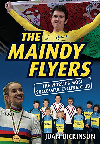 The Maindy Flyers: The World's Most Successful Cycling Club