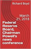 maurice lacroix reserve de marche review  Federal Reserve Board, Chairman Powell\'s news conference: March 21, 2018 (English Edition)