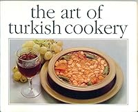 The art of Turkish cookery: Each meal makes 4-6 servings B0007BQKNS Book Cover