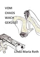 Vom Chaos wach geküsst 3738609377 Book Cover