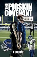The Pigskin Covenant 1434901068 Book Cover