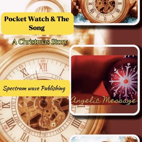 POCKET WATCH & THE SONG : A CHRISTMAS STORY by Black Pearl cover art
