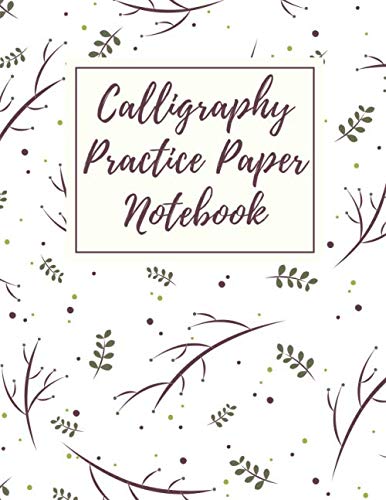 Calligraphy Practice Paper Notebook: Blank Hand Lettering Calligraphy Practice Book for Beginners - Large 8.5 x 11 - 100 Pages (Volumn 20)