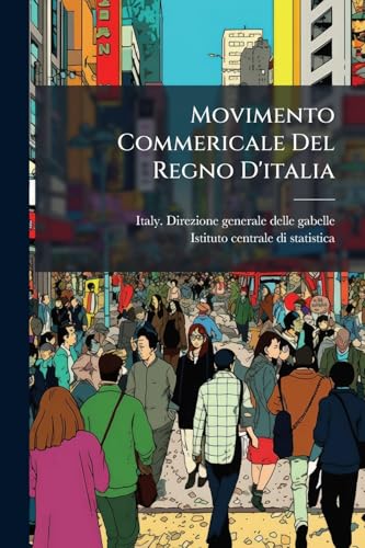 Movimento Commericale Del Regno D'italia