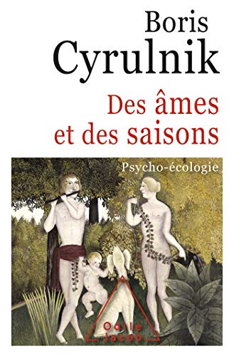 Des âmes et des saisons: Psycho-écologie (OJ.PSYCHOLOGIE)