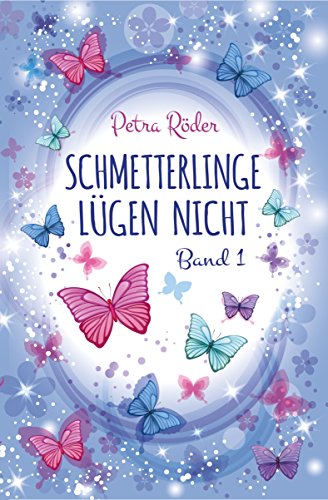 Schmetterlinge lügen nicht - Band 1 (German