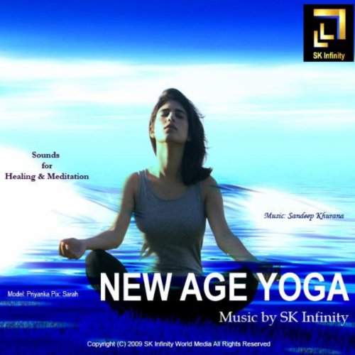 Amazon Music Sandeep KhuranaのNew Age Yoga Music By SK Infinity