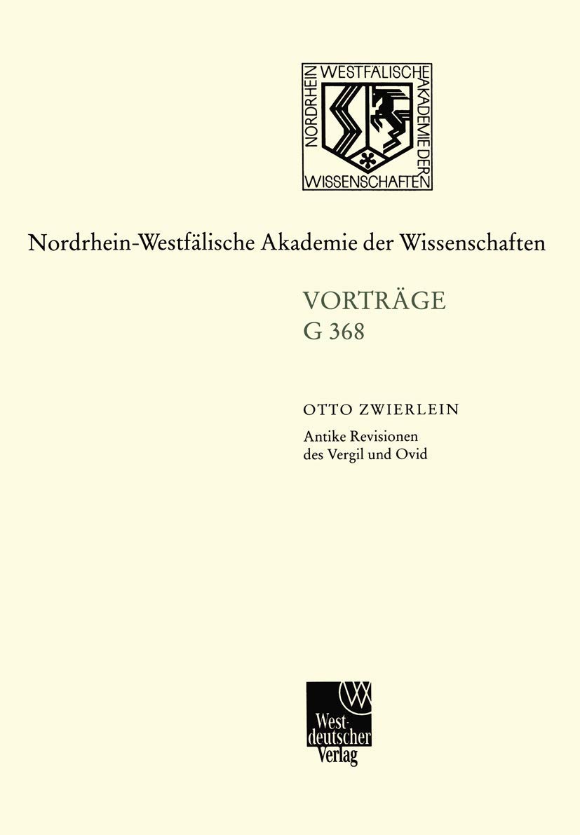 Antike Revisionen des Vergil und Ovid (Mathematische Methoden der Technik, Band 368)