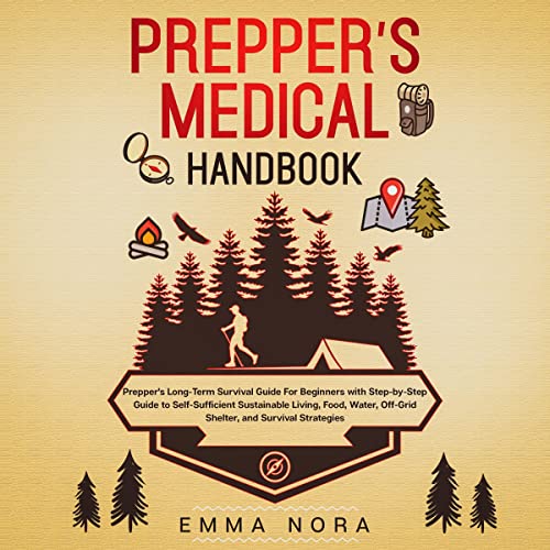Prepper&amp;rsquo;s Medical Handbook by Emma Nora