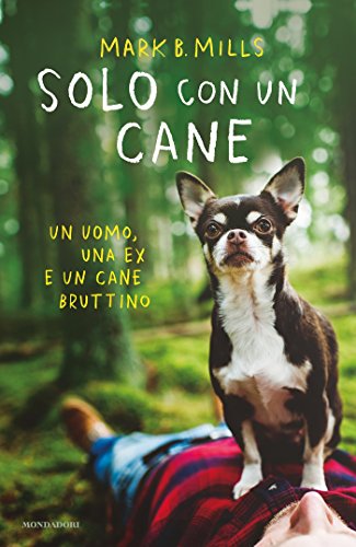 Solo con un cane: Un uomo, una ex e un cane