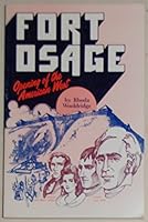 Fort Osage--opening of the American West 0830903518 Book Cover