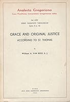 Grace and Original Justice According to St. Thomas 8876520538 Book Cover