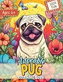 Photo Gallery pug coloring book: easy and relaxing dog colouring pages with beautiful floral themes for kids, adults and all fawn pug moms & dads Photo Gallery pug coloring book: easy and relaxing dog colouring pages with beautiful floral themes for kids, adults and all fawn pug moms & dads