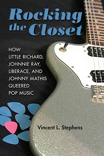 Couverture de Rocking the Closet: How Little Richard, Johnnie Ray, Liberace, and Johnny Mathis Queered Pop Music (New Perspectives on Gender in Music) (English Edition)