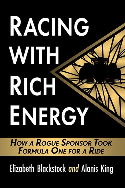 McFarland Racing with Rich Energy: How a Rogue Sponsor Took Formula One for a Ride
