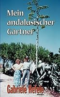 Mein andalusischer Gärtner (Aquinoktium) 8496083772 Book Cover