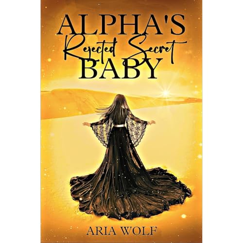 Alpha's Rejected Secret Baby Audiolibro Por Aria Wolf arte de portada