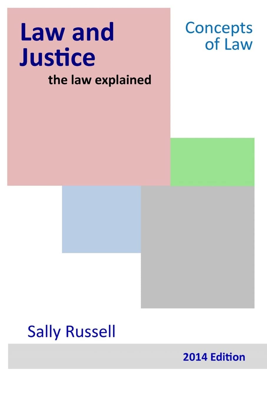 Law and Justice the law explained: Volume 7