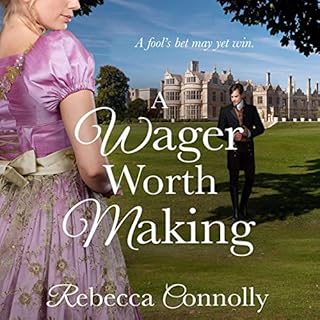 A Wager Worth Making Audiobook By Rebecca Connolly cover art