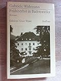 Frühherbst in Badenweiler. Roman (Edition NeueTexe) - Gabriele Wohmann