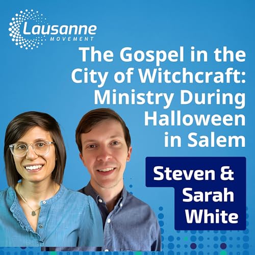 The Gospel in the City of Witchcraft: Ministry During Halloween in Salem with Steven and Sarah White