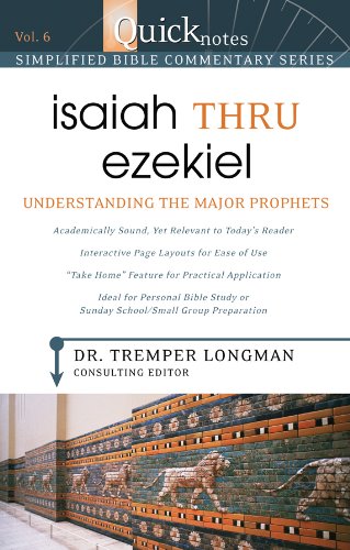 Isaiah Thru Ezekiel: Understanding The Major Prophets (Quicknotes Simplified Bible