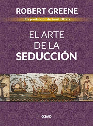 El arte de la seducción (Biblioteca Robert Greene) (Spanish Edition)