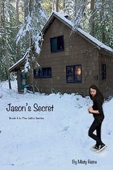 Paperback Jason's Secret: Book 4 of The Cabin Series Book