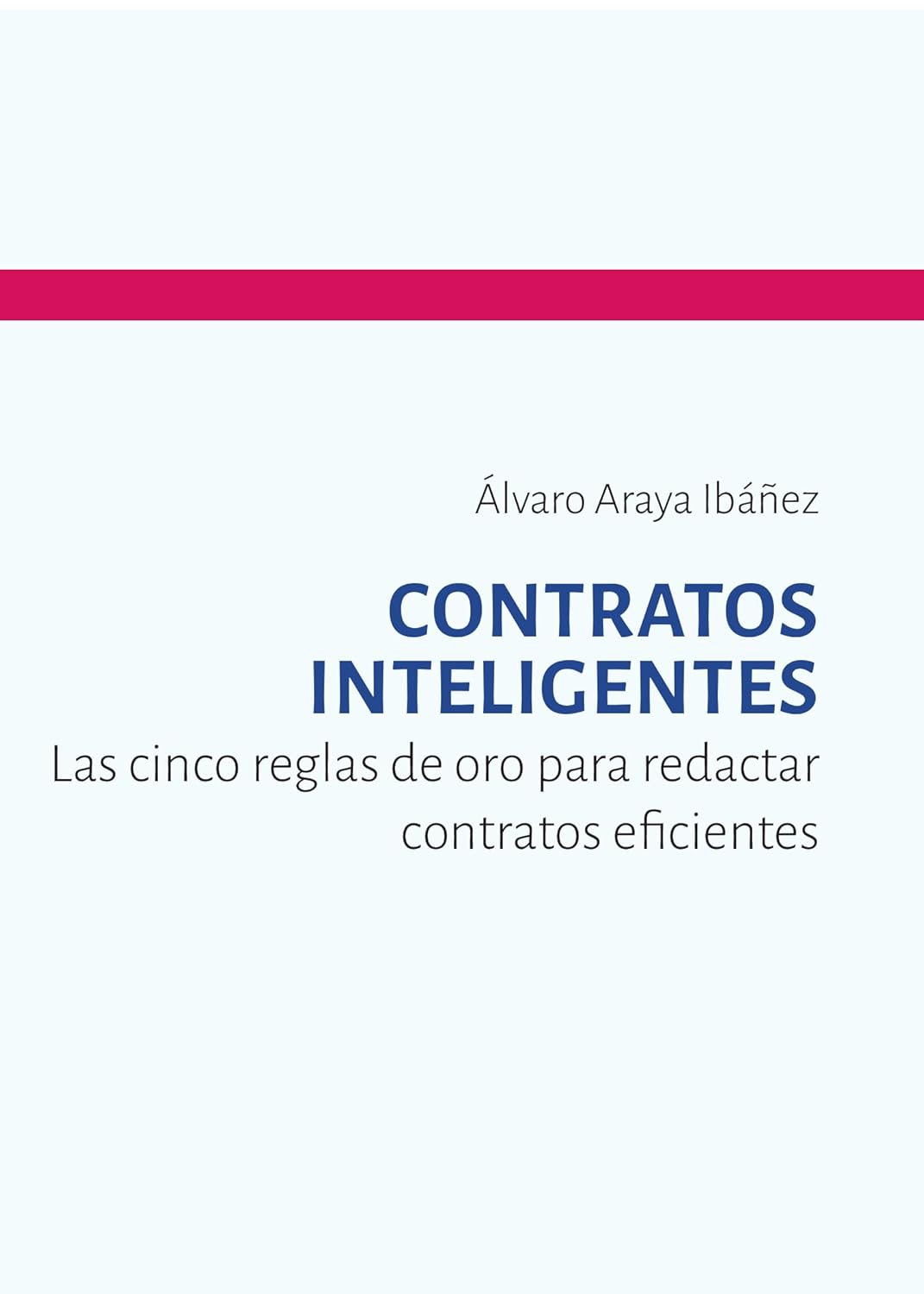 CONTRATOS INTELIGENTES Las cinco reglas de oro para redactar