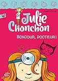 bonjour docteur livre jeunesse  Julie Chonchon - Tome 3 - Bonjour, docteur !