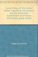 Social History of the United States: A Guide to Information Sources 0810313669 Book Cover