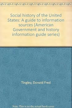 Hardcover Social History of the United States: A Guide to Information Sources Book