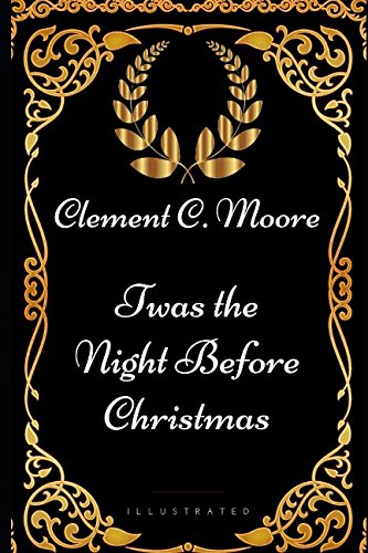 Twas the Night Before Christmas by Clement C. Moore, a children's book cover depicting a black background with ornate gold border and laurel wreath design. The title and author name are in white, cursive letters.