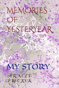 Paperback MEMORIES OF YESTERYEAR: MY STORY Book