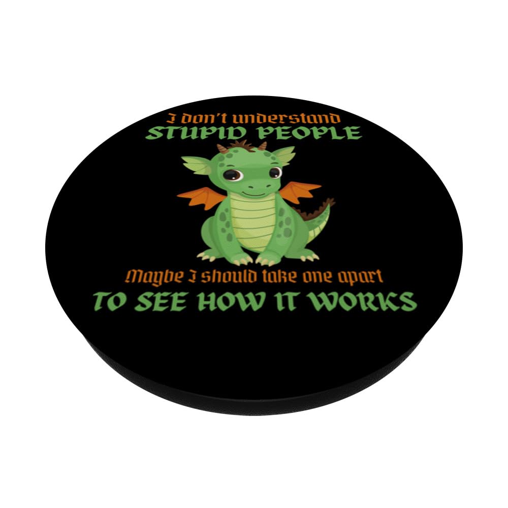I Don't Understand Stupid People Sarcastic Cute Dragons PopSockets Swappable PopGrip, Black - Image 2