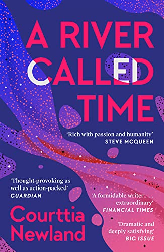 A River Called Time: Courttia Newland